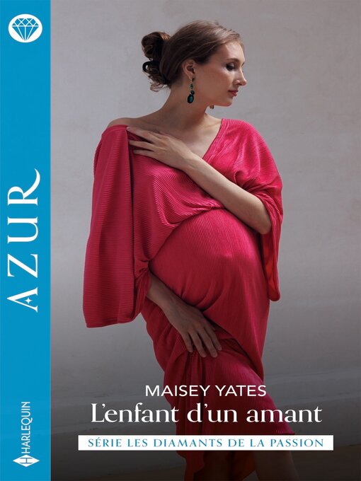 Title details for L'enfant d'un amant by Maisey Yates - Available